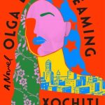Audiobook Review: Olga Dies Dreaming